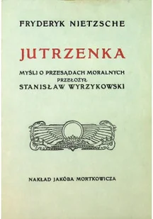 Jutrzenka Reprint z 1912 r. - Filozofia i socjologia - miniaturka - grafika 1