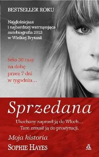 Sprzedana. Moja historia - Felietony i reportaże - miniaturka - grafika 1