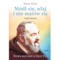 Esprit Módl się, ufaj i nie martw się. Część 2 - Allen Diane - Religia i religioznawstwo - miniaturka - grafika 2