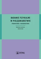 E-booki - nauka - Badanie fizykalne w pielęgniarstwie - miniaturka - grafika 1