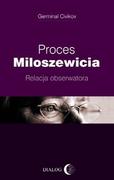 Felietony i reportaże - Dialog Civikov Germinal Proces Miloszewicia. Relacja obserwatora. - miniaturka - grafika 1