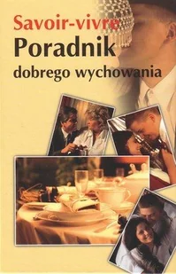 Savoir-Vivre. Poradnik Dobrego Wychowania - Moda i uroda - miniaturka - grafika 1