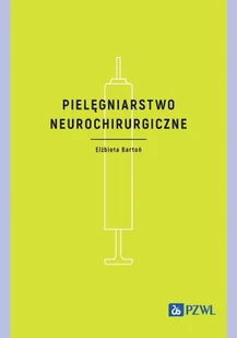 Pielęgniarstwo neurochirurgiczne - Książki medyczne - miniaturka - grafika 1
