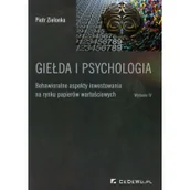 Finanse, księgowość, bankowość - Giełda i psychologia - Piotr Zielonka - miniaturka - grafika 1