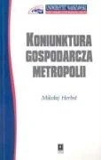 Książki o kinie i teatrze - Koniunktura gospodarcza metropolii - Mikołaj Herbst - miniaturka - grafika 1
