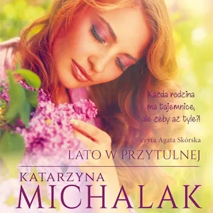 Lato w Przytulnej Katarzyna Michalak - Audiobooki - literatura popularnonaukowa Lato w Przytulnej Katarzyna Michalak - Audiobooki - literatura popularnonaukowa - miniaturka - grafika 1