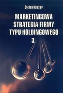 Zarządzanie - Marketingowa strategia firmy typu holdingowego cz. 3 - miniaturka - grafika 1