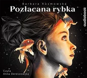 Audiobooki dla dzieci i młodzieży - Pozłacana rybka - miniaturka - grafika 1