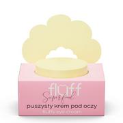 Fluff Puszysty Krem Pod Oczy 15ML