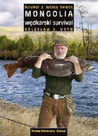 Felietony i reportaże - Mongolia. Wędkarski survival - miniaturka - grafika 1