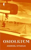 Książki podróżnicze - Czarne Osiołkiem - Andrzej Stasiuk - miniaturka - grafika 1