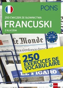 250 ćwiczeń z francuskiego. Słownictwo w.3 - Książki do nauki języka francuskiego - miniaturka - grafika 1