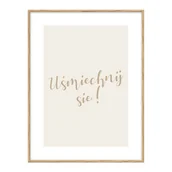 Obrazy i zdjęcia - Obraz z sentencją Uśmiechnij się 30 x 40 cm - miniaturka - grafika 1