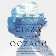 Audiobooki - romanse - Cisza w jego oczach - miniaturka - grafika 1
