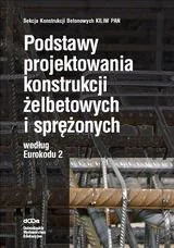 Podstawy projektowania konstrukcji żelbetonowych i sprężonych według Eurokodu 2 - Technika - miniaturka - grafika 1