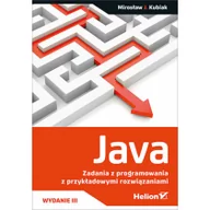 Książki o programowaniu - Java Zadania z programowania z przykładowymi rozwiązaniami | ZAKŁADKA DO KSIĄŻEK GRATIS DO KAŻDEGO ZAMÓWIENIA - miniaturka - grafika 1