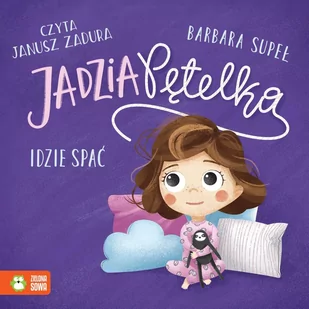 Jadzia Pętelka idzie spać - Audiobooki dla dzieci i młodzieży - miniaturka - grafika 1