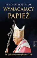 E-booki - religia - Wymagający papież. W hołdzie Benedyktowi XVI - miniaturka - grafika 1