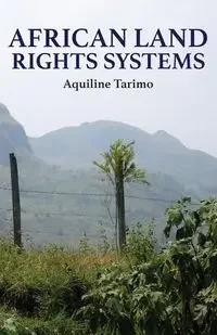 African Land Rights Systems - Tarimo Aquiline - Książki obcojęzyczne o prawie - miniaturka - grafika 1