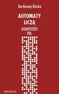 E-booki - informatyka - Automaty liczą. Komputery PRL - miniaturka - grafika 1