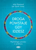 Psychologia - Droga powstaje, gdy idziesz - Diamond Julie, Jones Lee Spark - miniaturka - grafika 1