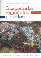 Podręczniki dla szkół wyższych - Gospodarka regionalna i lokalna - książka - miniaturka - grafika 1