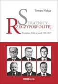 E-booki - nauka - Strażnicy Rzeczypospolitej. Prezydenci Polski w latach 1989-2017 - miniaturka - grafika 1