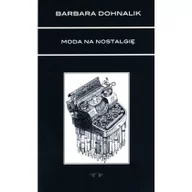 Opowiadania - tCHu Moda na nostalgię - Barbara Dohnalik - miniaturka - grafika 1