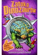 Literatura popularno naukowa dla młodzieży - Zatoka Dinozaurów Tom 3 Marsz opancerzonych bestii - miniaturka - grafika 1