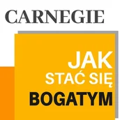 Audiobooki - biznes i ekonomia - Carnegie. Jak stać się bogatym. Rady miliardera dla młodych ludzi - miniaturka - grafika 1