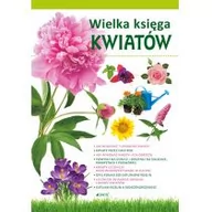 Dom i ogród - Wielka księga kwiatów - miniaturka - grafika 1