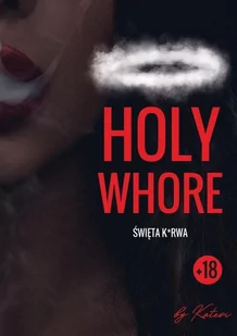 Holy whore Święta k rwa Nowa - Literatura erotyczna - miniaturka - grafika 1