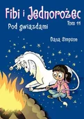 Rozrywka i humor - Komiksy są super! Fibi i Jednorożec. Pod gwiazdami. Tom 11 - miniaturka - grafika 1