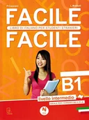 Pozostałe książki - Facile facile. Italiano per studenti stranieri. B1 livello intermedio - miniaturka - grafika 1