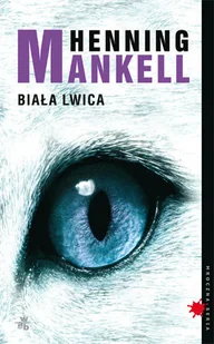 Biała lwica. Komisarz Wallander. Tom 3 - Kryminały - miniaturka - grafika 1