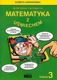 Niko Matematyka z uśmiechem 3 - Elżbieta Jardanowska - Podręczniki dla szkół podstawowych - miniaturka - grafika 2