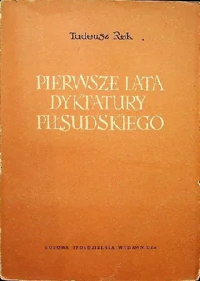 Pierwsze lata dyktatury Piłsudskiego - Historia Polski - miniaturka - grafika 1