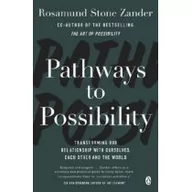 Psychologia - Zander Rosamund Stone, Zander Ben Pathways to Possibility - miniaturka - grafika 1