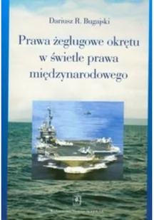 Wydawnictwo Naukowe Scholar Prawa żeglugowe okrętu w świetle prawa międzynarodowego - Bugajski Dariusz - Prawo - miniaturka - grafika 2