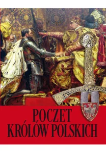 Horyzonty Poczet królów polskich - Agnieszka Nożyńska-Demianiuk - Albumy - historia - miniaturka - grafika 2