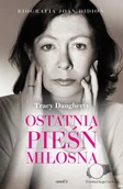 E-booki - biografie - Ostatnia pieśń miłosna. Biografia Joan Didion - miniaturka - grafika 1
