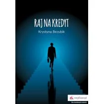 Bezubik Krystyna Raj na kredyt - Powieści - miniaturka - grafika 1