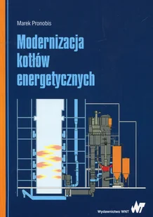 Modernizacja kotłów energetycznych - Marek Pronobis - Technika - miniaturka - grafika 1