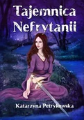 Fantasy - Tajemnica Nefrytanii Katarzyna Petrykowska - miniaturka - grafika 1