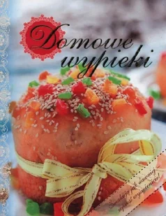 Domowe wypieki - Książki kucharskie - miniaturka - grafika 1