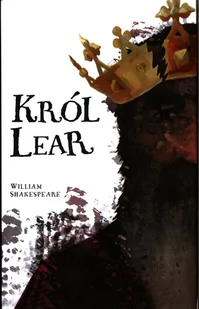 Król Lear - Dramaty - miniaturka - grafika 1
