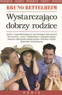 Miłość, seks, związki - Wystarczająco dobrzy rodzice - miniaturka - grafika 1
