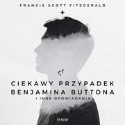 Audiobooki - literatura piękna - Ciekawy przypadek Benjamina Buttona i inne opowiadania - miniaturka - grafika 1