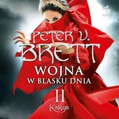 Audiobooki - fantastyka i horror - Wojna w blasku dnia: Księga II Peter V. Brett - miniaturka - grafika 1