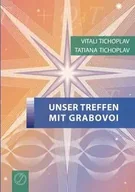Poradniki obcojęzyczne - Unser Treffen mit Grabovoi - Tatiana Tichoplav - miniaturka - grafika 1